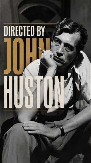 John Huston's Iconic Films #oldhollywood #johnhuston