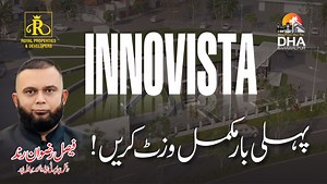 Exclusive Video Of Innovista | Cholistan Chapter | DHA BAHAWALPUR | Complete Visit | 03018685076 | Royal Properties & Developers