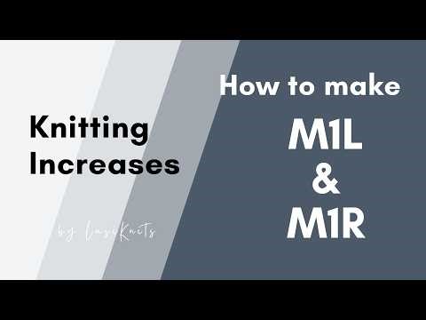 M1R and M1L Knitting Increases | Step-by-Step Tutorial