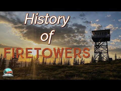 A Brief History of Fire Towers