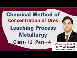 Concentration of Ores Class 12 | Leaching process |Chemistry | AIIMS |NEET|JEE | METALLURGY PART 4