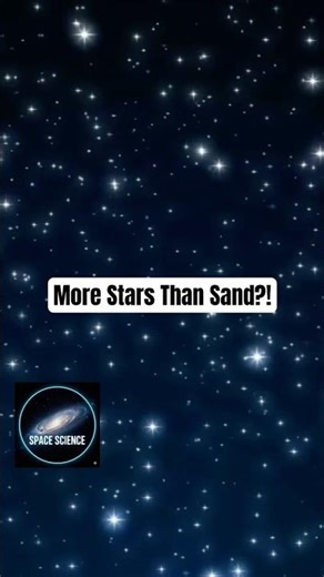 “There Are More Stars Than Grains of Sand on Earth