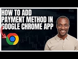 How to add payment method in Google chrome app