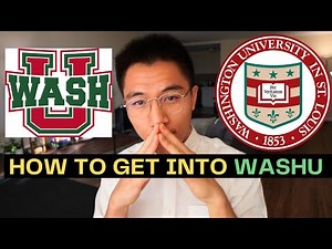 How To Get Into WashU St. Louis in 5 Minutes