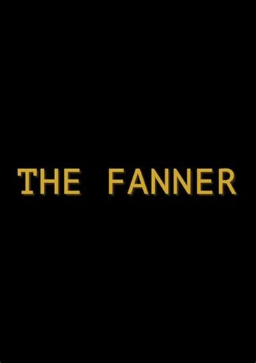 The Fanner - Movie