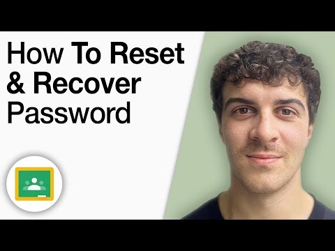 How to Reset and Recover Google Classroom Password [2025 Full Guide]