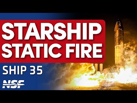 [SCRUB] SpaceX Reattempts the Static Fire of Ship 35