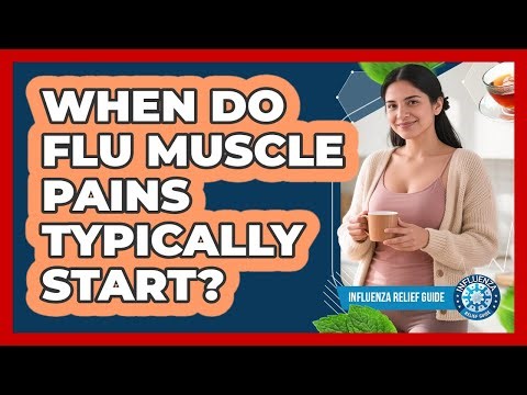 When Do Flu Muscle Pains Typically Start?