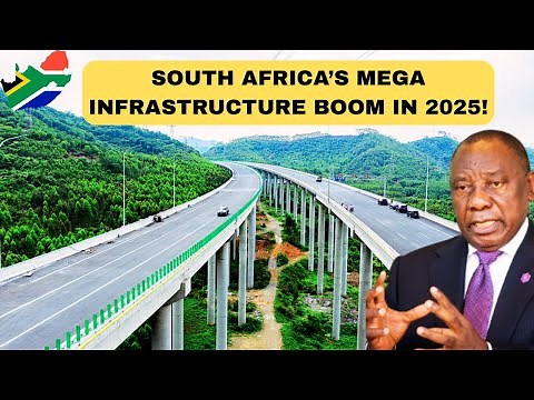 South Africa's FUTURISTIC Infrastructure Boom Will Change Everything