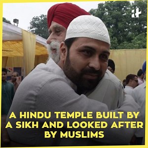 A Hindu Temple built by a Sikh and looked after by Muslims. This video stands as a symbol of communal harmony in India. | Indiatimes