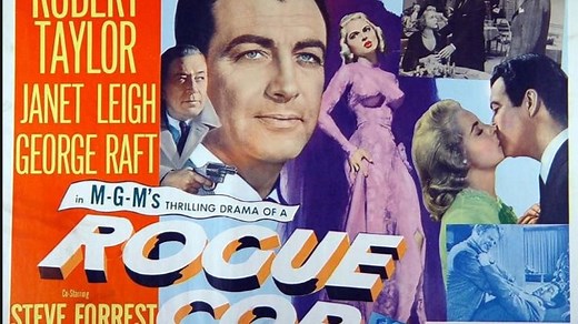 Rogue Cop (1954) Robert Taylor, Janet Leigh, George Raft, Steve Forrest, Janet Leigh, Vince Edwards, Roy Barcroft, Alan Hale Jr., Robert Ellenstein, Robert F. Simon, George Selk, Director: Roy Rowland