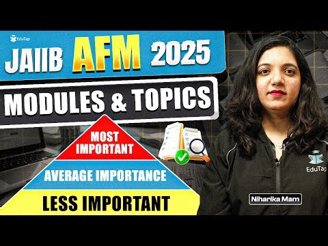 JAIIB Preparation 2025 | JAIIB AFM Most Important Topic & Modules 2025 | JAIIB Strategy Tips 2025