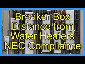 Breaker Box Distance from Water Heaters NEC Compliance