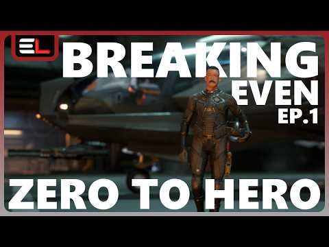 Star Citizen Zero to Hero – Breaking Even Ep. 1