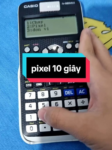 Vẽ Pixel Trong 10 Giây trên Máy Tính Casio 580VN X