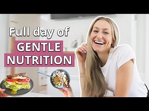 Gentle Nutrition In Action! Full Day Of Intuitive Eating