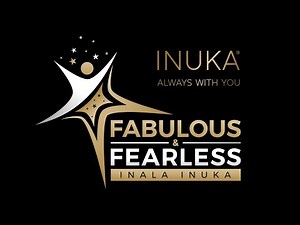 INUKA | 2026 New Slogan: FABULOUS & FEARLESS _ INALA INUKA