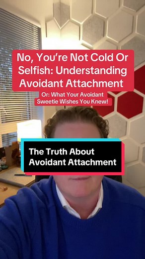 Understanding Avoidant Attachment: The Truth Unveiled