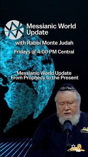 From Propecy to the Present - Catch Messianic World Update Fridays 4PM CST!