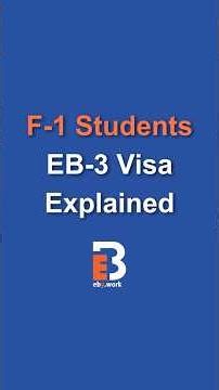 F-1 Students EB-3 Visa Explained | EB3.Work