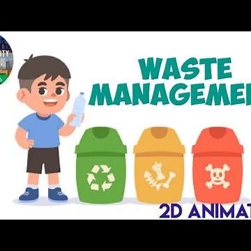 WASTE MANAGEMENT/2D Animated
