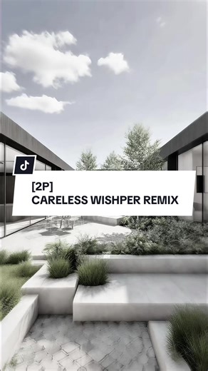Careless Whisper Remix - CapCut Video Template