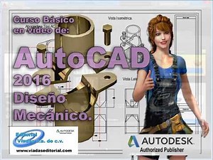 AutoCAD 2016 Tutorial en Español | Curso Completo - Diseño Mecánico