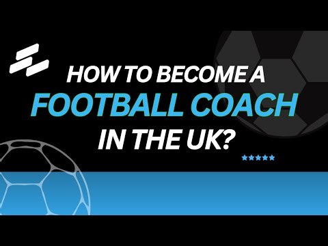 How to Become a Football Coach in the UK? (Step-by-Step Guide)