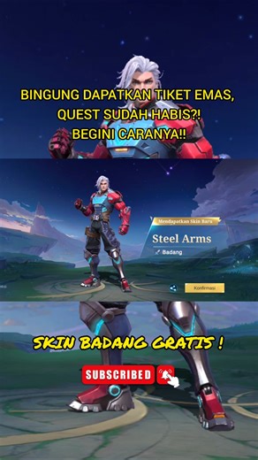 TUTORIAL DAPATKAN TIKET EMAS, WALAUPUN QUEST HABIS. SKIN BADANG STEEL ARMS GRATIS ! #mobilelegends