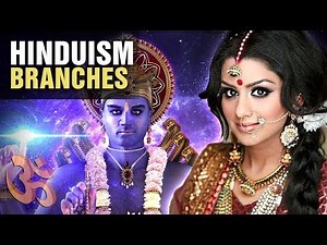The Branches of Hinduism Explained