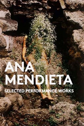 Ana Mendieta: Selected Performance Works (1973-1981) (1981) - Movie