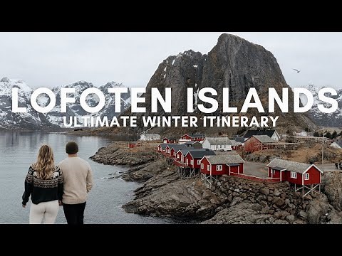 Ultimate Lofoten Islands Winter Travel Guide 2025 ❄️ 🇳🇴