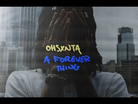 a forever thing [OHSXNTA VISUAL]