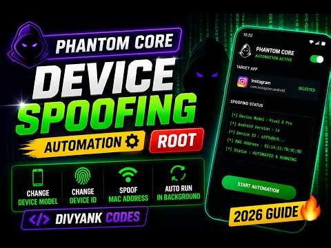 Phantom Core Automation: Root Device Spoofing (2026) | Change Device Model, ID & MAC – Pro Guide