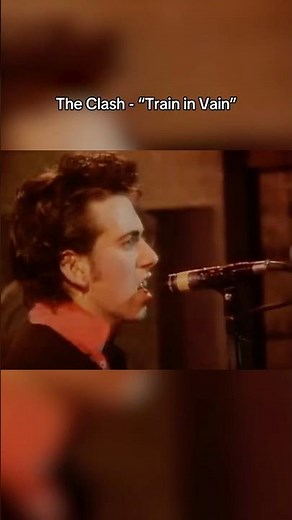 The Clash - “Train in Vain”