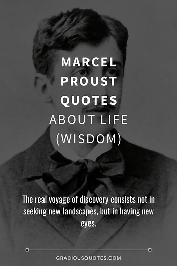 Top 44 Marcel Proust Quotes About Life (WISDOM)