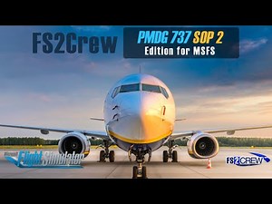 FS2Crew SOP 2 PMDG 737 | Full Realistic Flight Procedure | Weeze ✈ Agadir | STUNNING MSFS2020 |