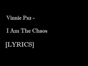Vinnie Paz - I Am The Chaos [Lyrics]