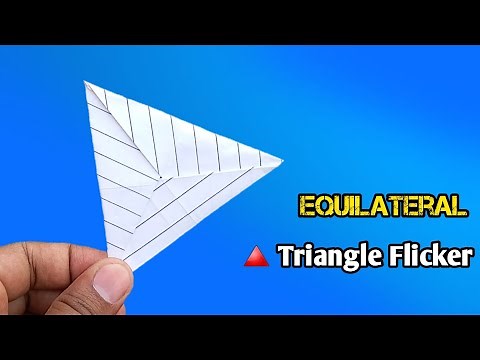 How To Make Equilateral Triangle Flicker || Frisbee AND Boomerang || Easy Origami