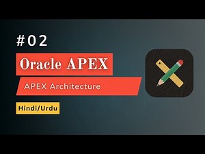 Oracle APEX Architecture & Autonomous Database Explained (Hindi + Urdu)