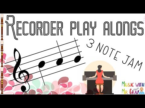 Recorder play along - 20. 3 note jam (BAG)