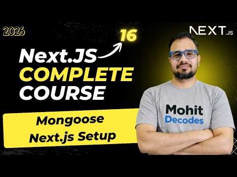 NextJS Tutorial #36 - Mongoose Introduction | Setup & Database Connection