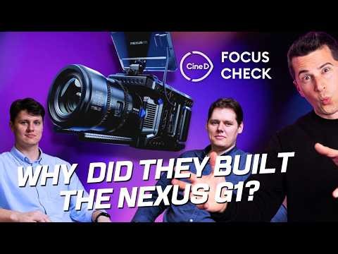 Nexus G1 Camera: A Conversation with the Camera’s Creators & U-Mount Reveal - CineD Focus Check ep95