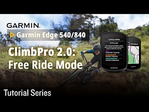 Tutorial - Garmin Edge 540/840｜ClimbPro 2.0: Free Ride Mode