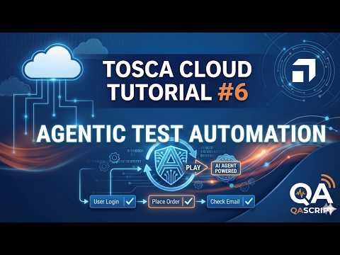 Tosca Cloud AI Tutorial #6: 🤖 Tosca AI Agentic Automation Guide | AI Writes Tests Autonomously
