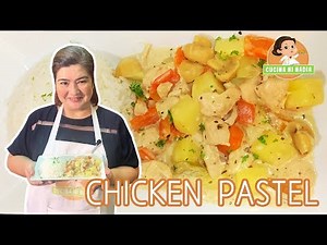 Best Chicken Pastel Recipe (Easy and Fast!) | How to cook Chicken Pastel Filipino Style