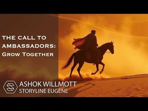The Call To Ambassadors - Part 2 - Ashok Willmott // March 28, 2026
