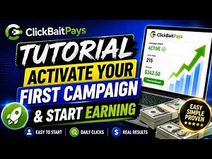 ClickBaitPays Tutorial | Activate Your First Campaign & Start Earning