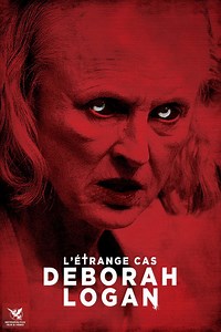 L'Étrange Cas Deborah Logan STREAMING VF (2014) COMPLET EN FRANCAIS [VOSTFR] - COMPLET EN FRANCAIS [VOSTFR]