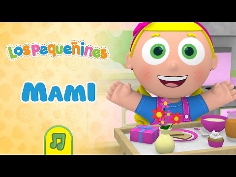 Mami | Canción Infantil | Los Pequeñines